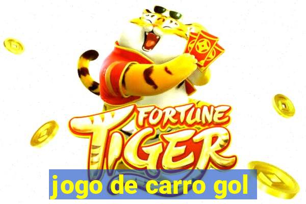 jogo de carro gol